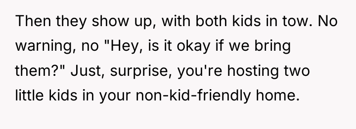 Then they show up, with both kids in tow. No...