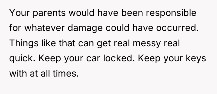 Your parents would have been responsible for whatever damage could...