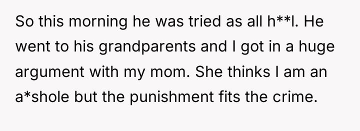 So this morning he was tried as all h**l. He...