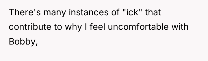 There's many instances of "ick" that contribute to why I...
