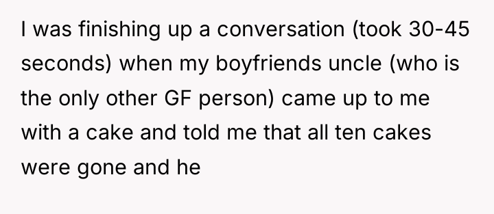 I was finishing up a conversation (took 30-45 seconds) when...