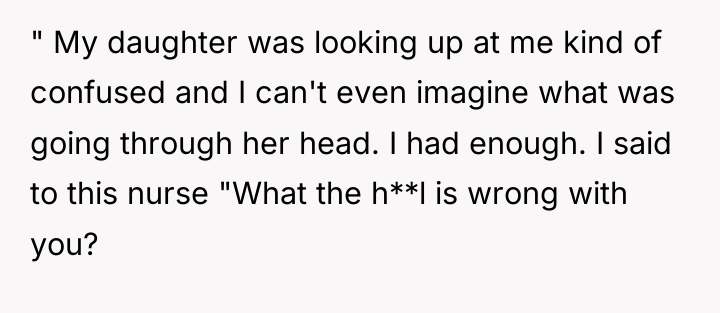 " My daughter was looking up at me kind of...