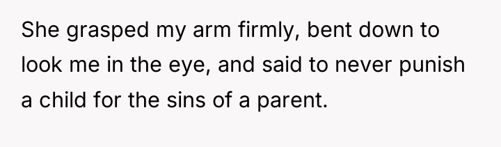 She grasped my arm firmly, bent down to look me...