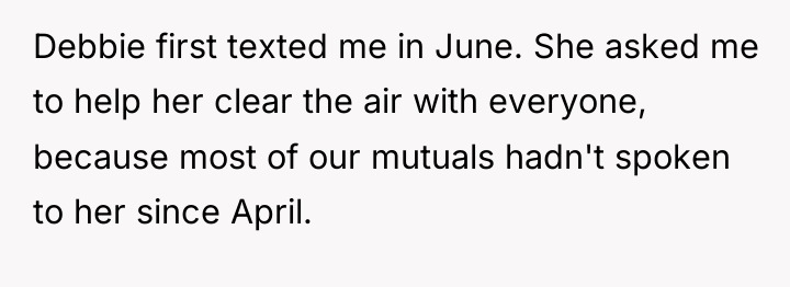 Debbie first texted me in June. She asked me to...