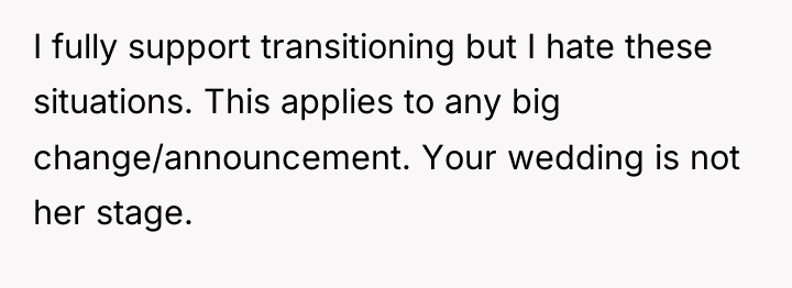 I fully support transitioning but I hate these situations. This...