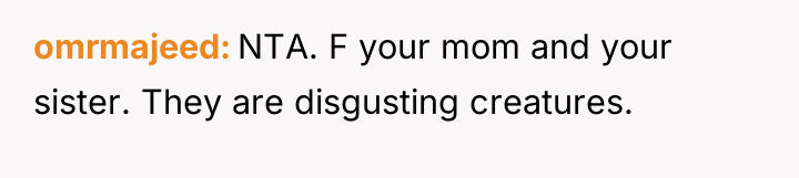 omrmajeed NTA. F your mom and your sister. They are...