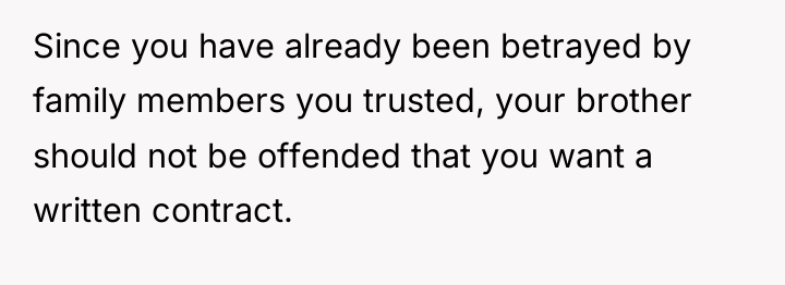 Since you have already been betrayed by family members you...