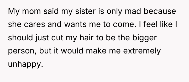 My mom said my sister is only mad because she...