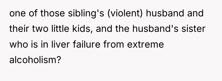 one of those sibling's (violent) husband and their two little...