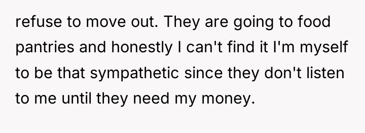 refuse to move out. They are going to food pantries...