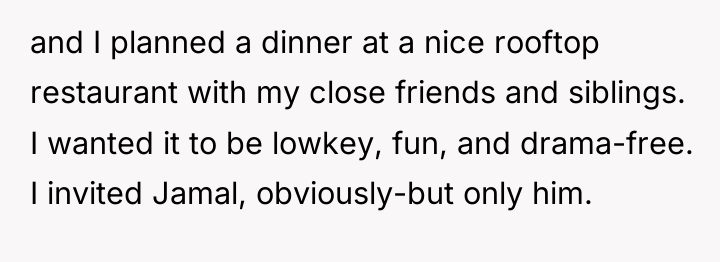 and I planned a dinner at a nice rooftop restaurant...