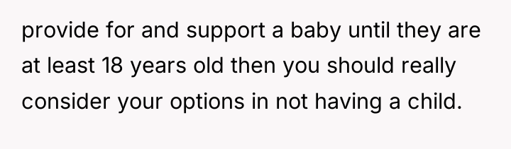 provide for and support a baby until they are at...