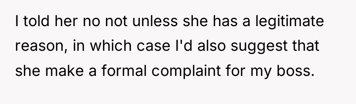 I told her no not unless she has a legitimate...