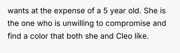wants at the expense of a 5 year old. She...