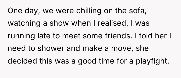 One day, we were chilling on the sofa, watching a...