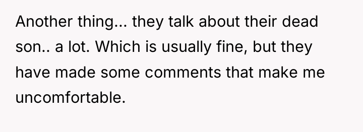 Another thing... they talk about their dead son.. a lot....