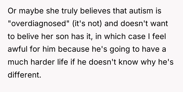 Or maybe she truly believes that autism is "overdiagnosed" (it's...