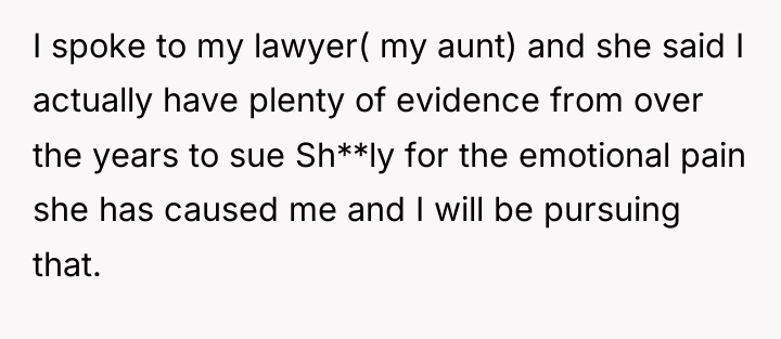 I spoke to my lawyer( my aunt) and she said...