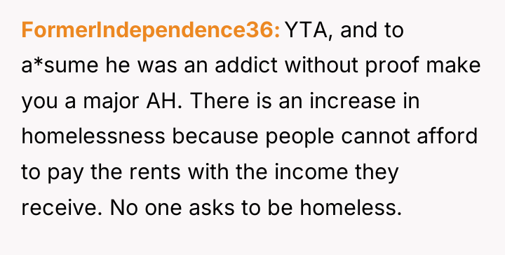 FormerIndependence36 YTA, and to a*sume he was an addict without...
