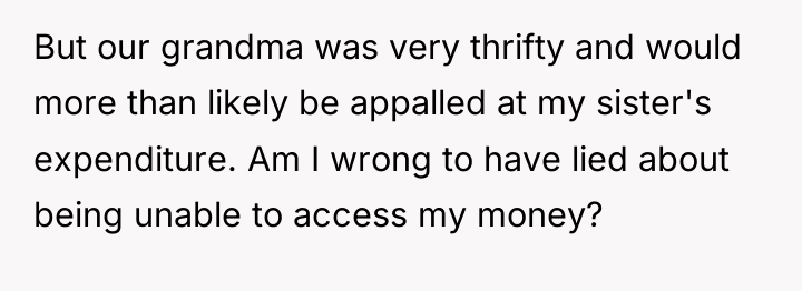 But our grandma was very thrifty and would more than...