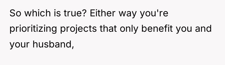 So which is true? Either way you're prioritizing projects that...