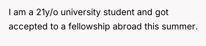 I am a 21y/o university student and got accepted to...