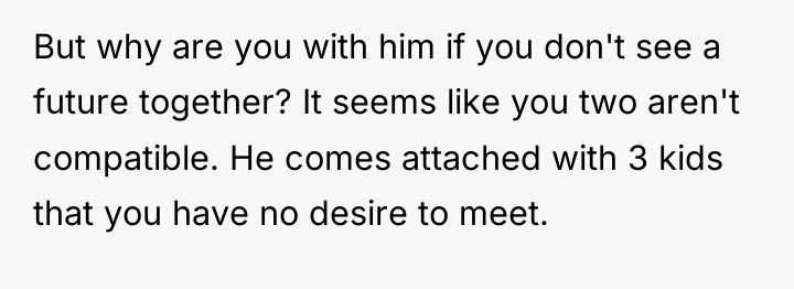 But why are you with him if you don't see...