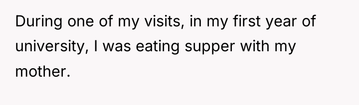 During one of my visits, in my first year of...