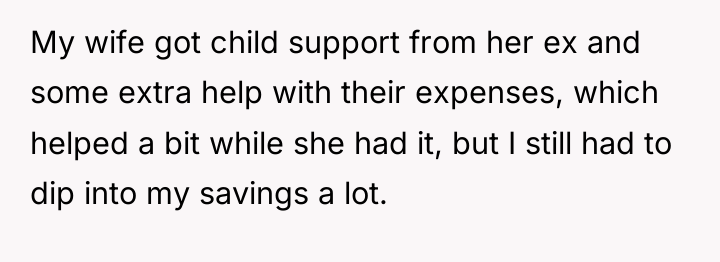 My wife got child support from her ex and some...