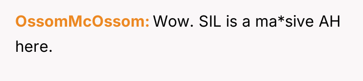 OssomMcOssom Wow. SIL is a ma*sive AH here.
