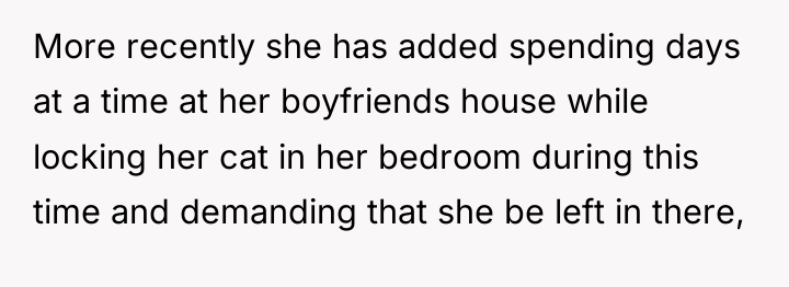 More recently she has added spending days at a time...