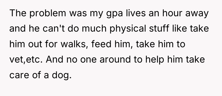 The problem was my gpa lives an hour away and...