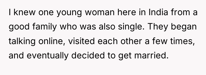 I knew one young woman here in India from a...