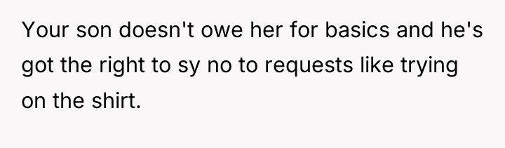 Your son doesn't owe her for basics and he's got...