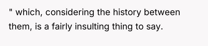 " which, considering the history between them, is a fairly...