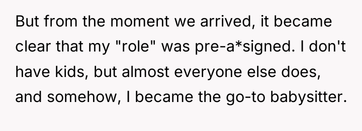 But from the moment we arrived, it became clear that...
