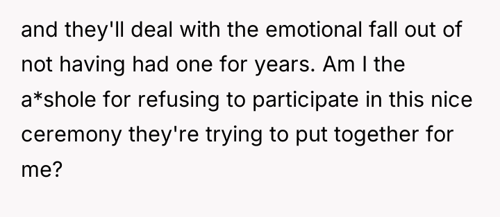 and they'll deal with the emotional fall out of not...