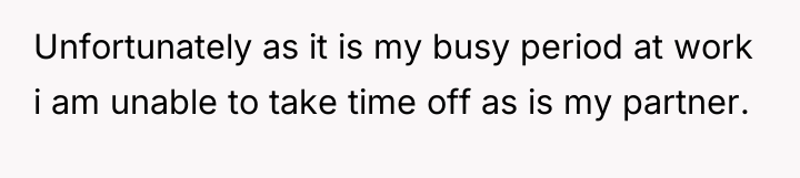 Unfortunately as it is my busy period at work i...