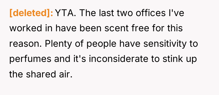 [deleted] YTA. The last two offices I've worked in have...