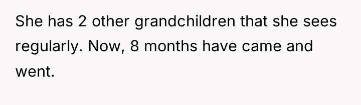 She has 2 other grandchildren that she sees regularly. Now,...