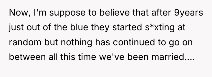 Now, I'm suppose to believe that after 9years just out...