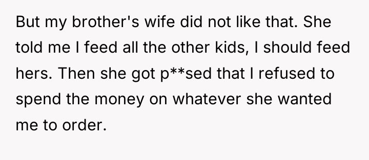 But my brother's wife did not like that. She told...