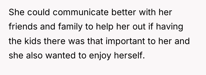 She could communicate better with her friends and family to...