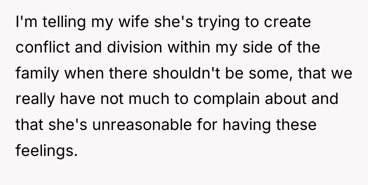 I'm telling my wife she's trying to create conflict and...