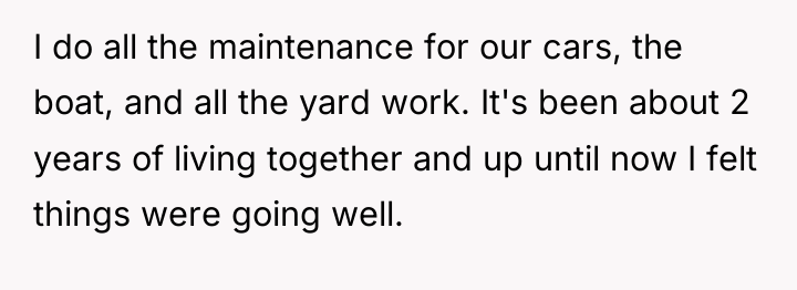 I do all the maintenance for our cars, the boat,...