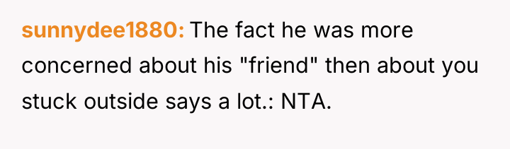 sunnydee1880 The fact he was more concerned about his "friend"...