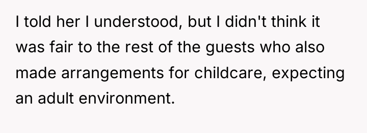 I told her I understood, but I didn't think it...