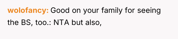 wolofancy Good on your family for seeing the BS, too.:...