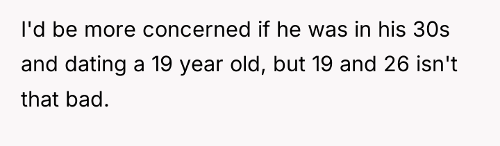 I'd be more concerned if he was in his 30s...