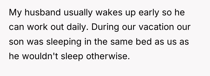 My husband usually wakes up early so he can work...